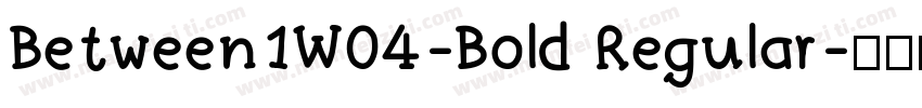 Between1W04-Bold Regular字体转换